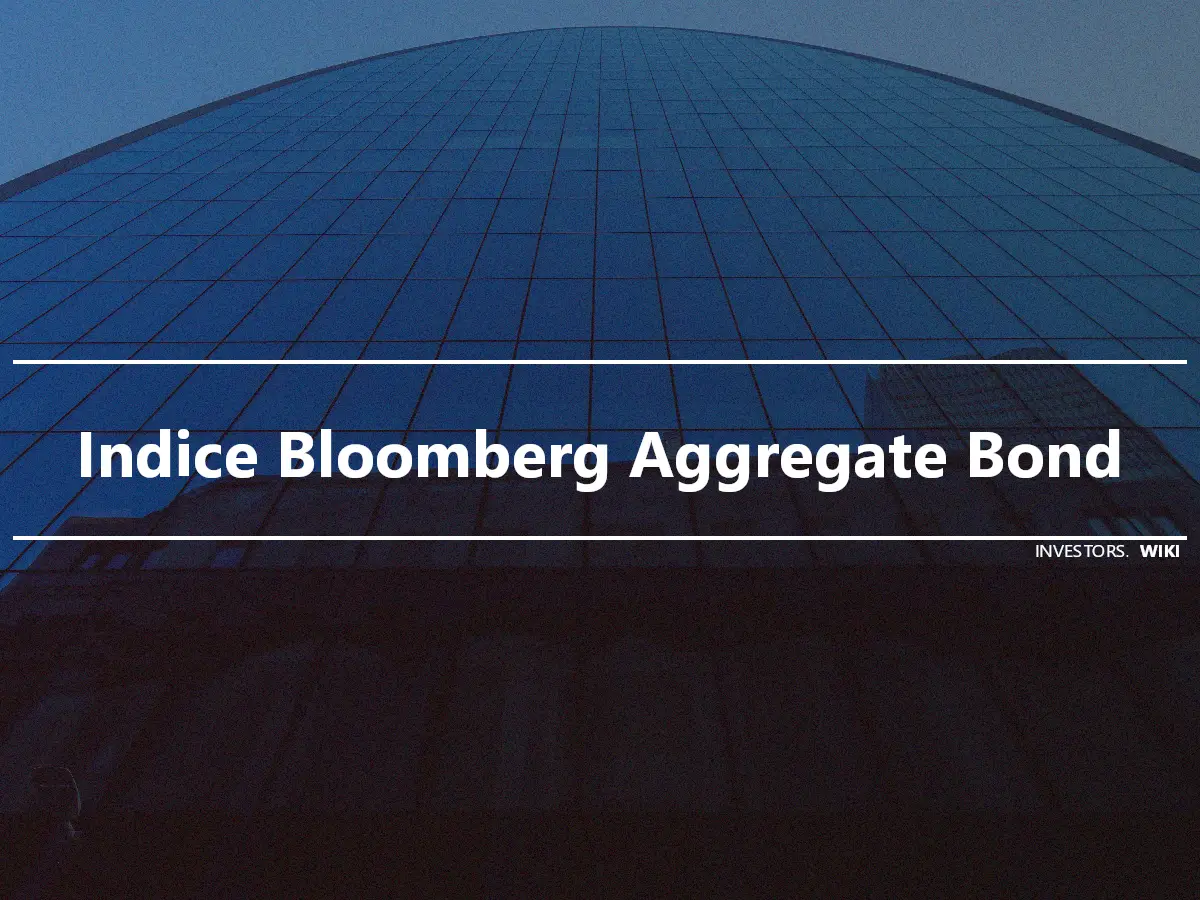 Indice Bloomberg Aggregate Bond