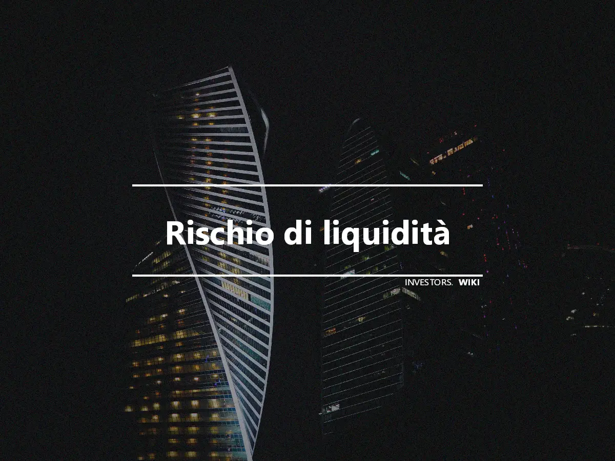 Rischio di liquidità