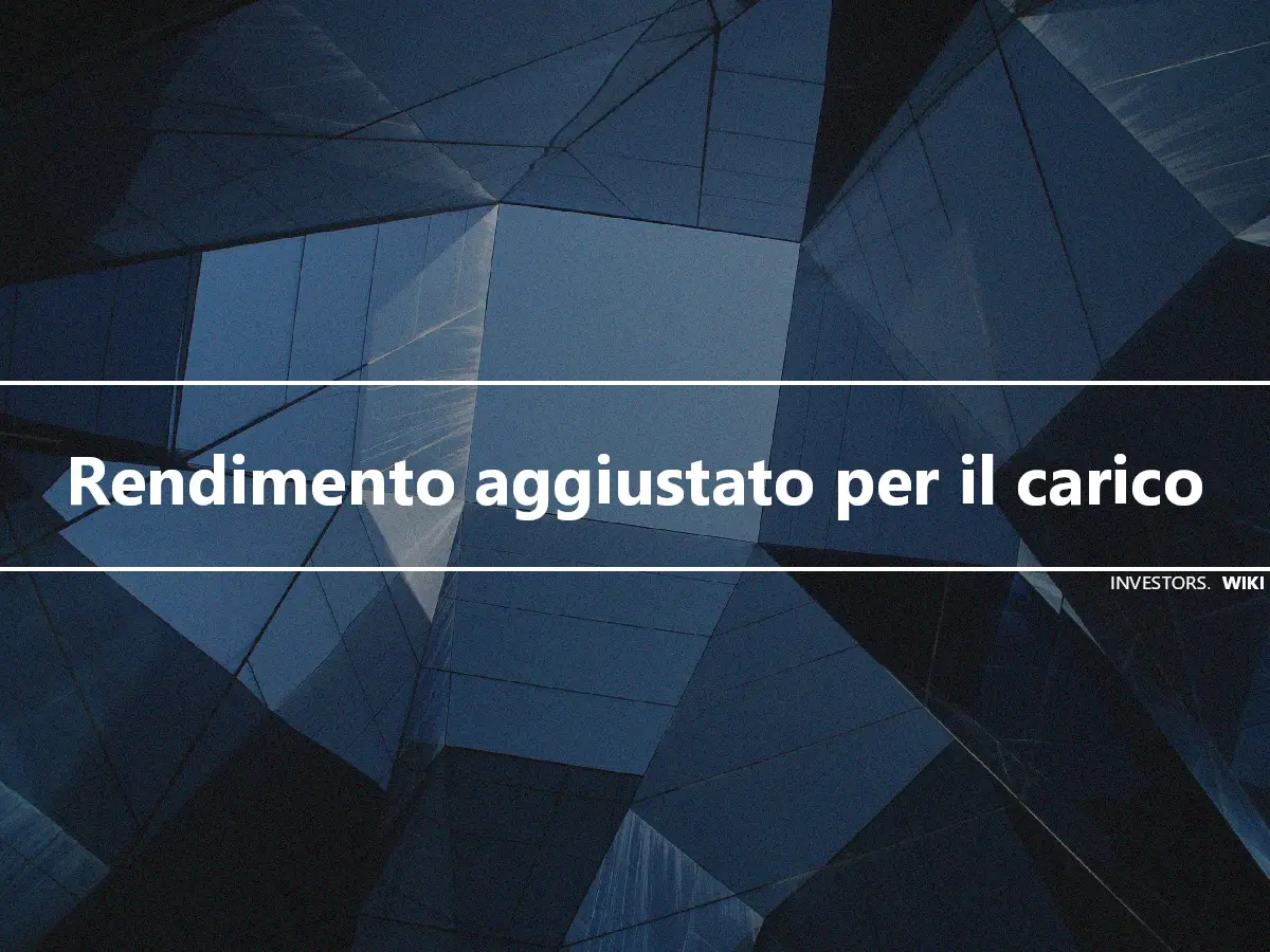 Rendimento aggiustato per il carico