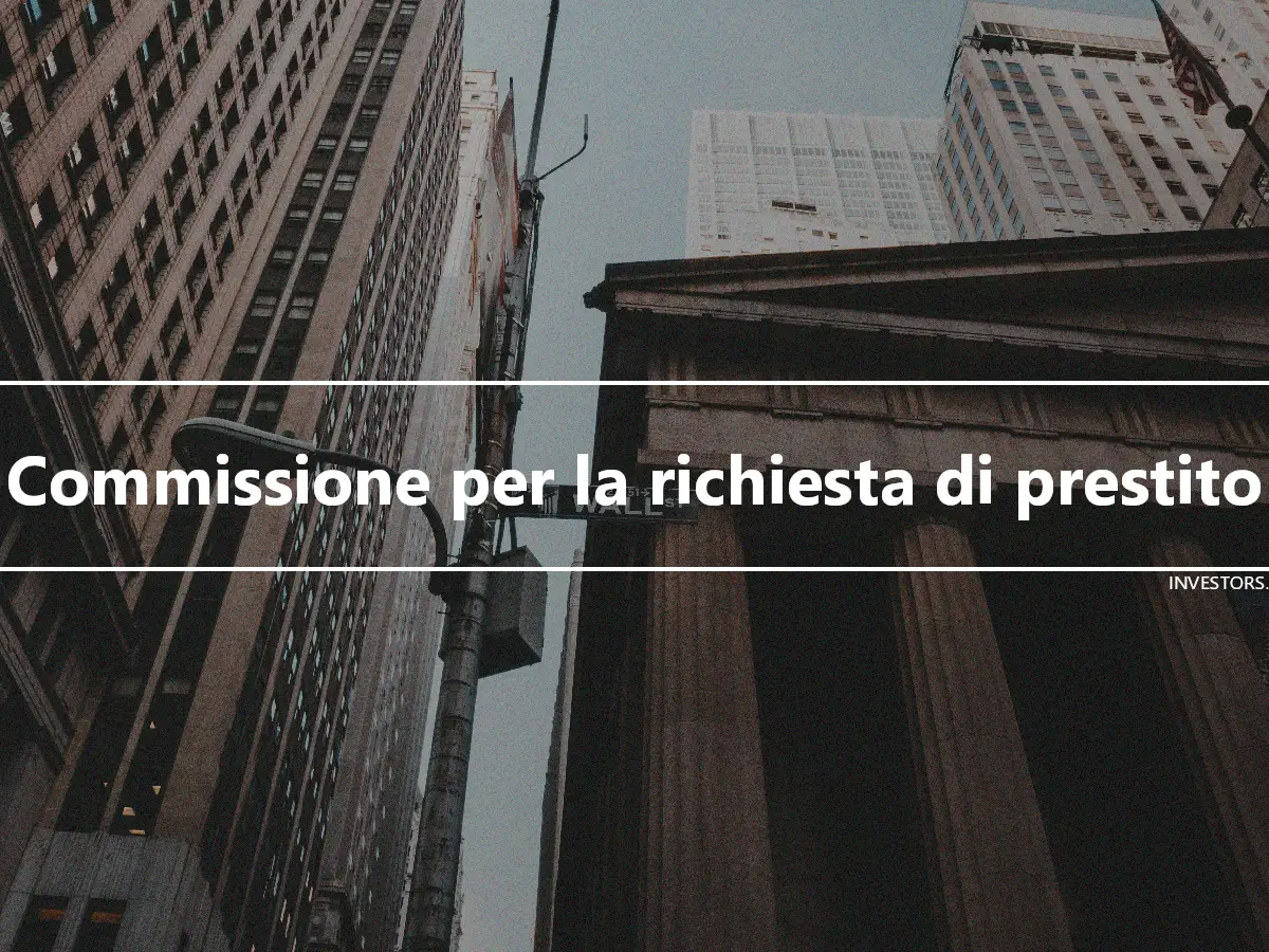 Commissione per la richiesta di prestito