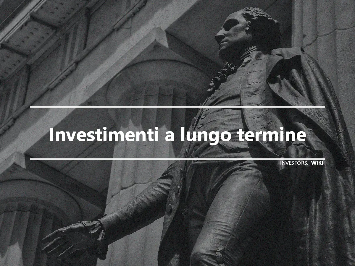 Investimenti a lungo termine