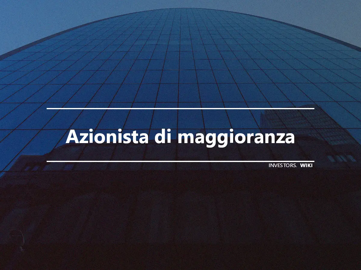 Azionista di maggioranza