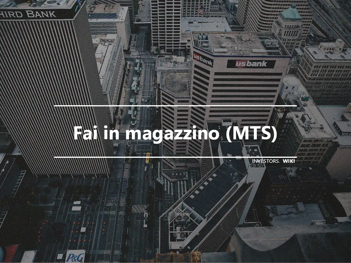 Fai in magazzino (MTS)