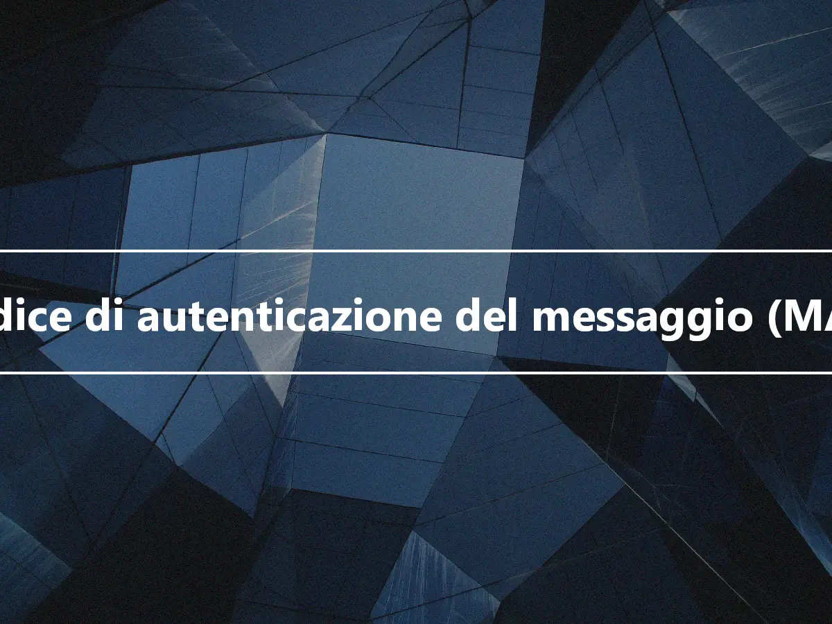 Codice di autenticazione del messaggio (MAC)