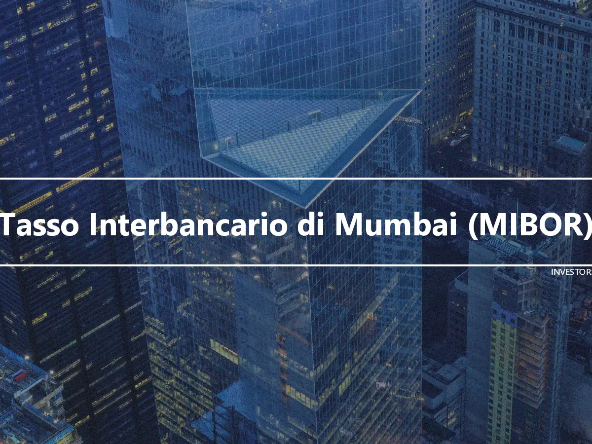 Tasso Interbancario di Mumbai (MIBOR)
