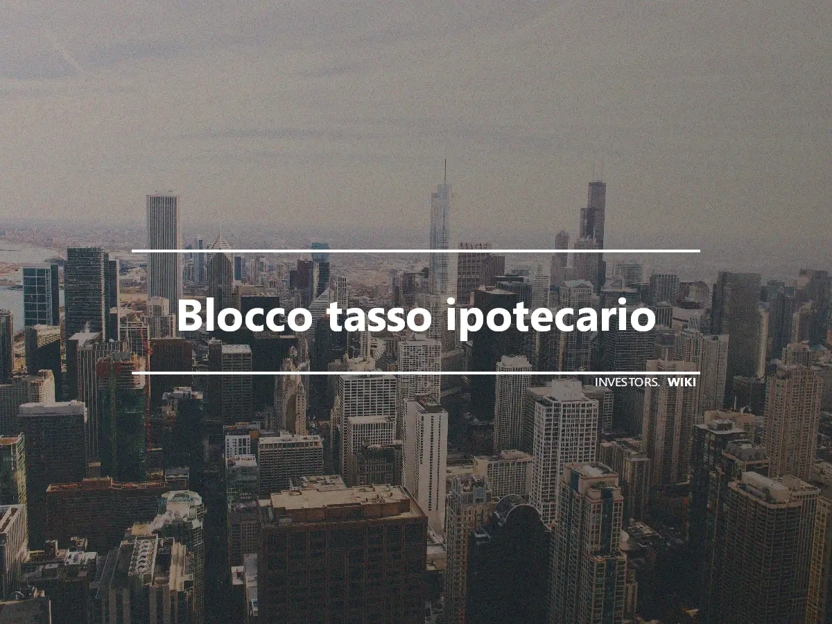 Blocco tasso ipotecario