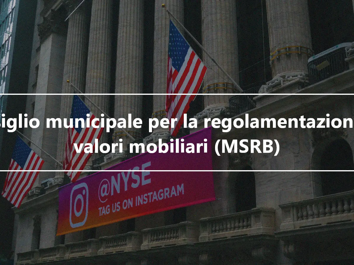 Consiglio municipale per la regolamentazione dei valori mobiliari (MSRB)