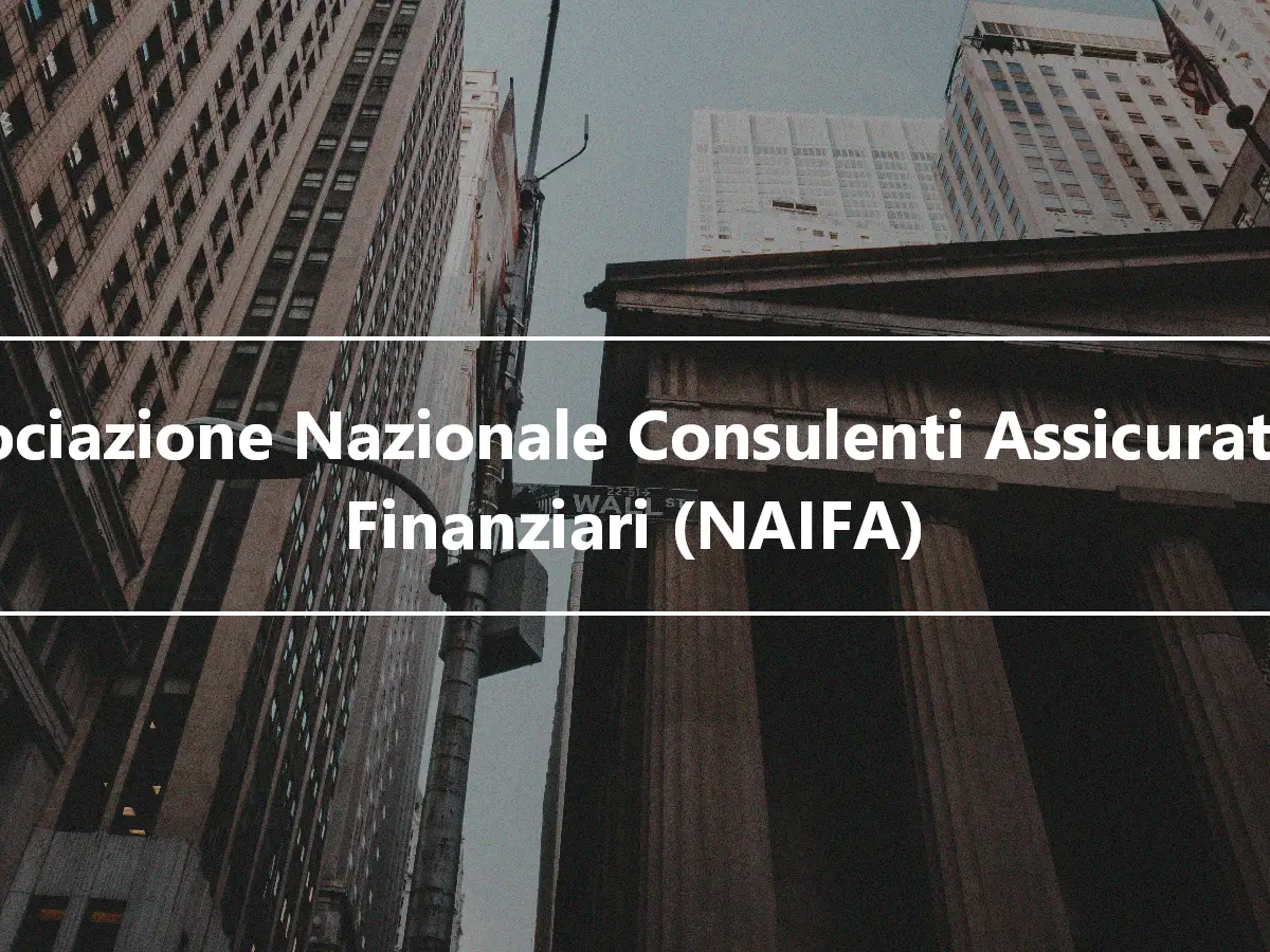 Associazione Nazionale Consulenti Assicurativi e Finanziari (NAIFA)