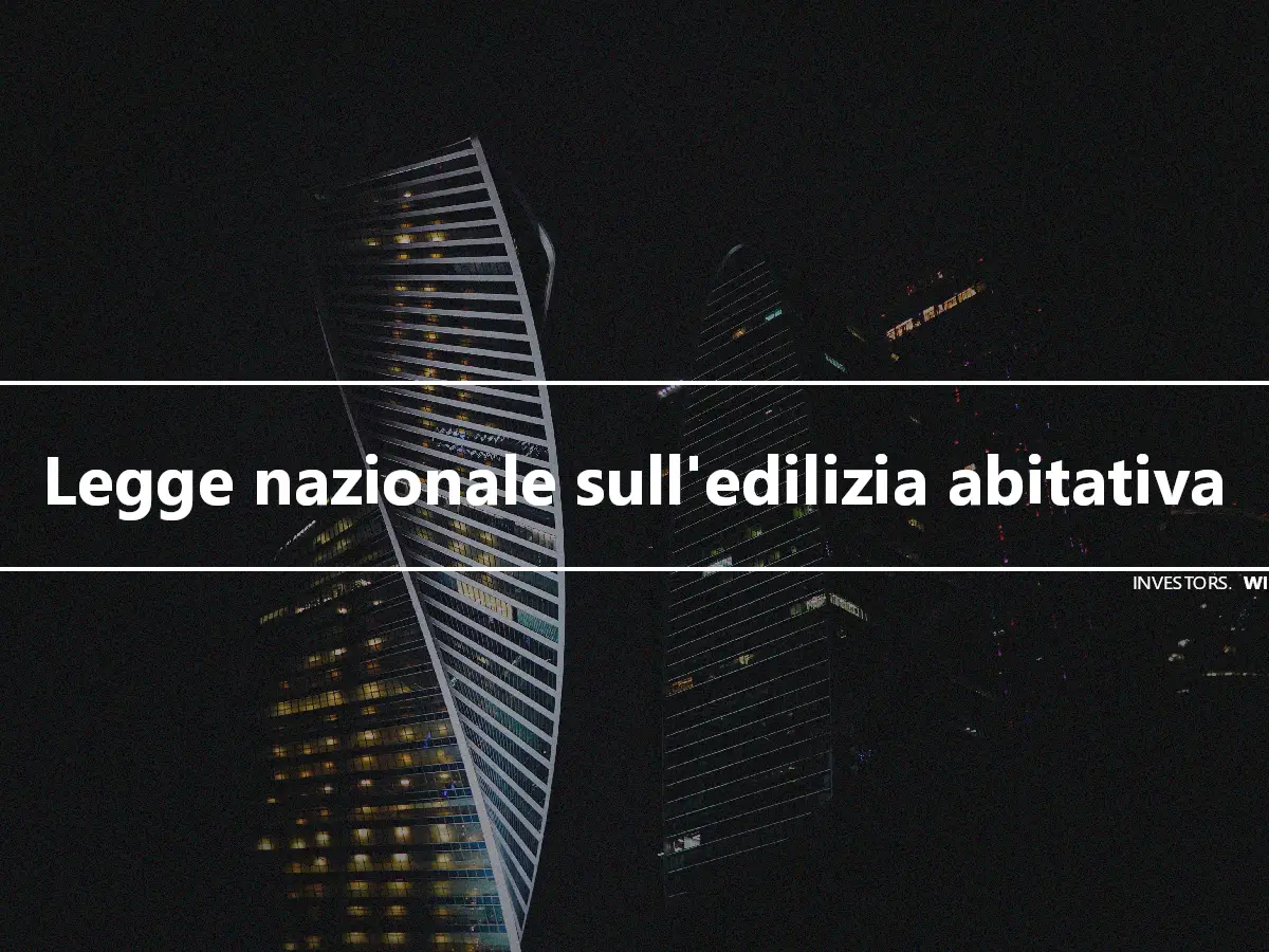 Legge nazionale sull'edilizia abitativa