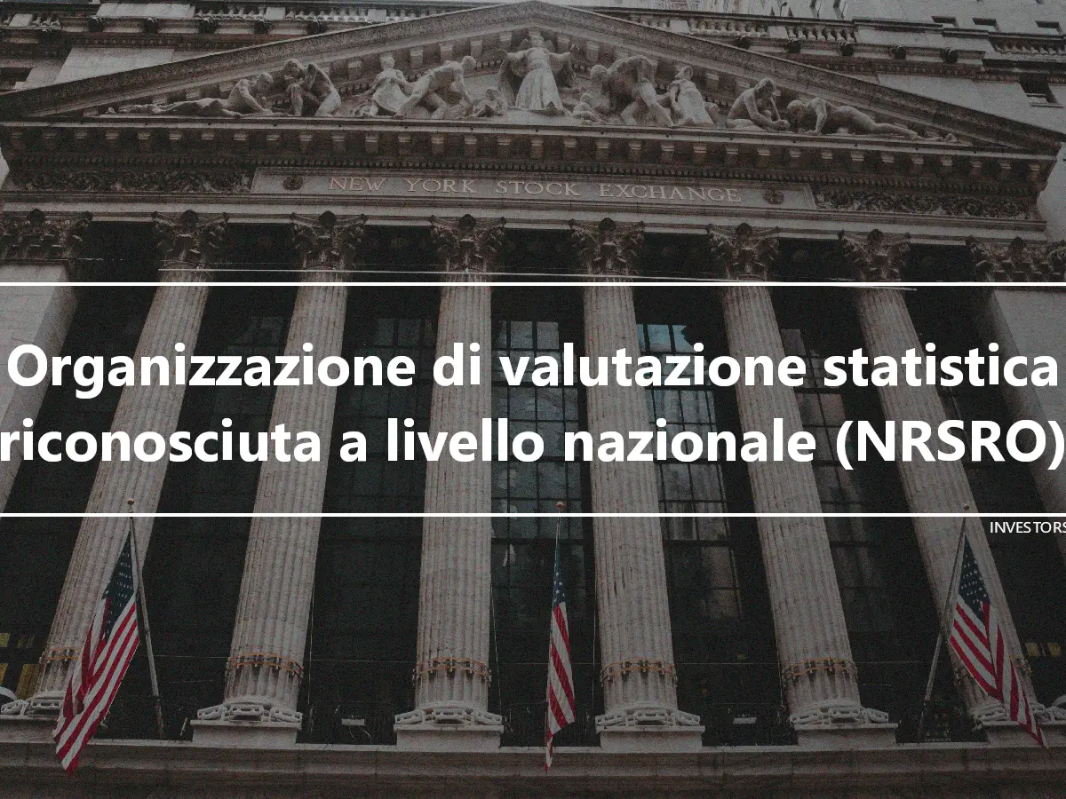 Organizzazione di valutazione statistica riconosciuta a livello nazionale (NRSRO)