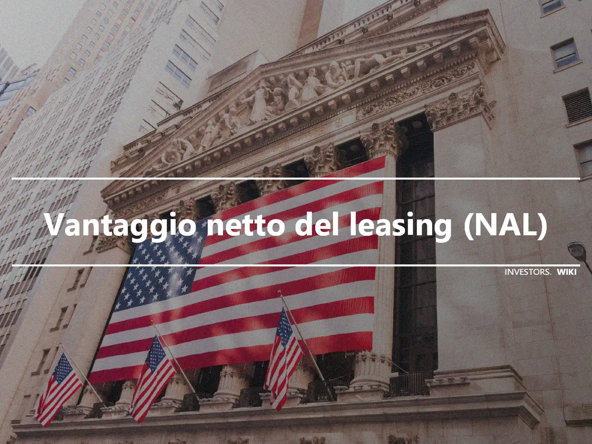 Vantaggio netto del leasing (NAL)