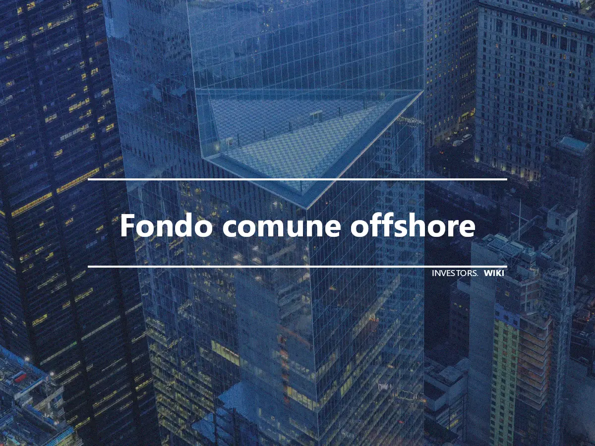 Fondo comune offshore