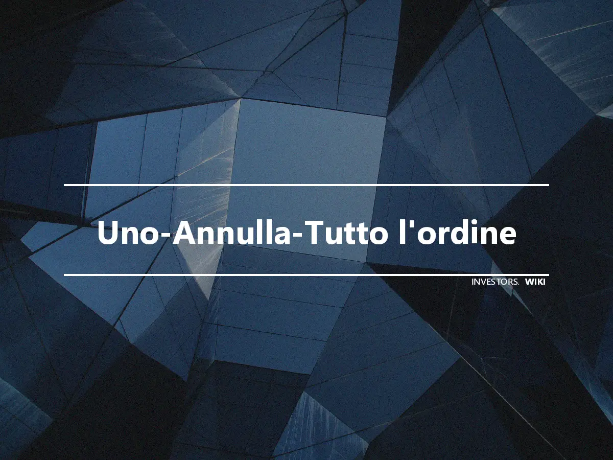 Uno-Annulla-Tutto l'ordine