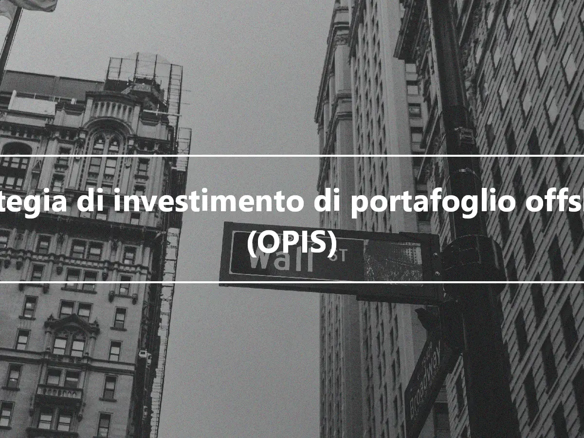 Strategia di investimento di portafoglio offshore (OPIS)