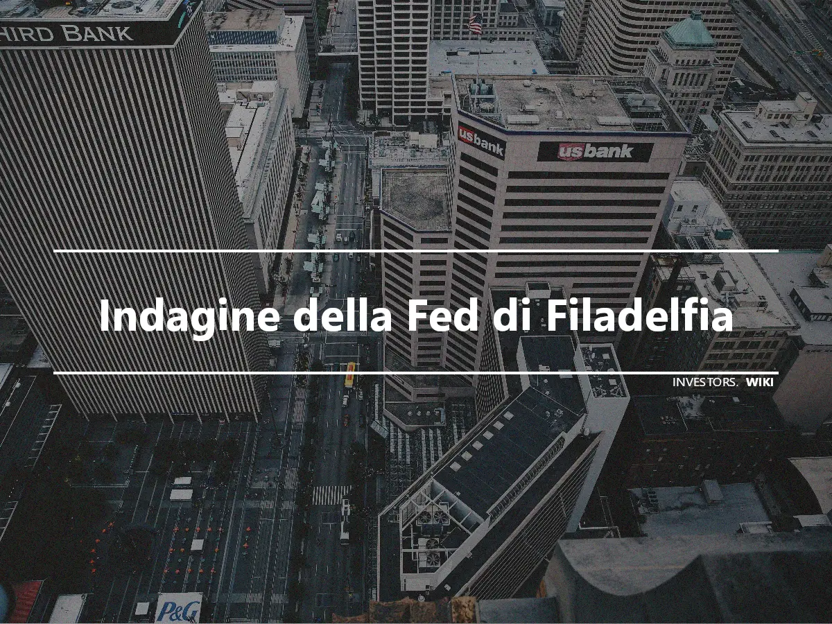 Indagine della Fed di Filadelfia