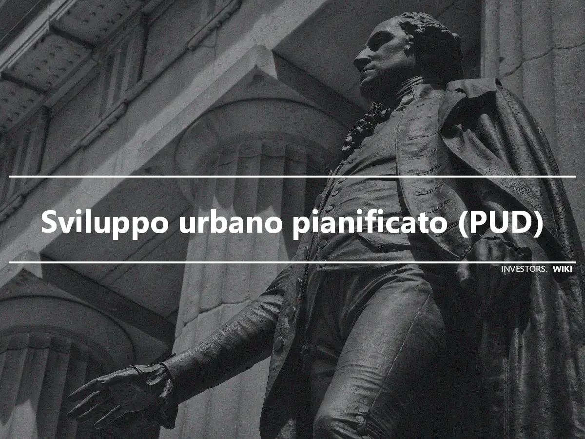 Sviluppo urbano pianificato (PUD)