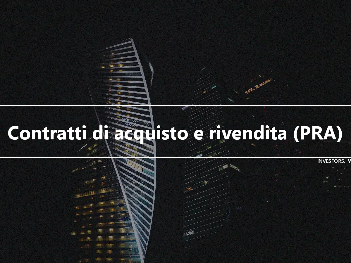 Contratti di acquisto e rivendita (PRA)