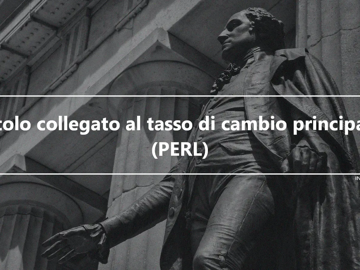 Titolo collegato al tasso di cambio principale (PERL)