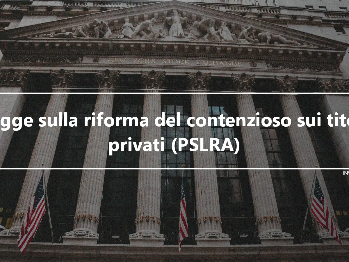Legge sulla riforma del contenzioso sui titoli privati (PSLRA)