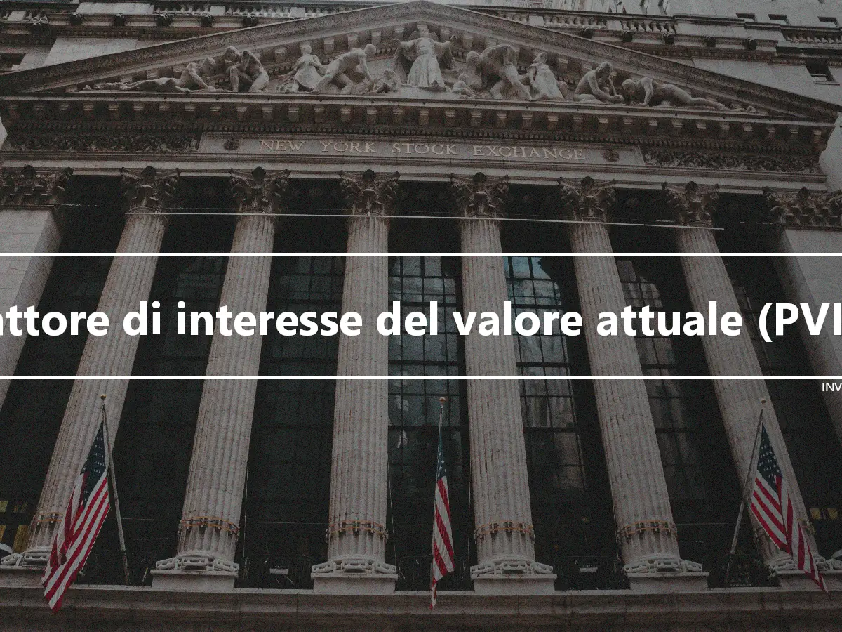 Fattore di interesse del valore attuale (PVIF)