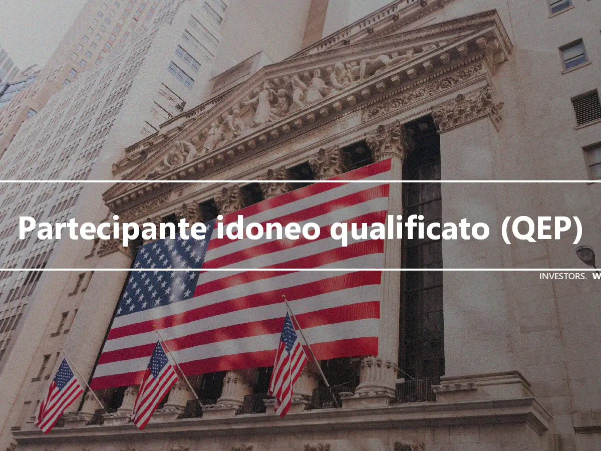 Partecipante idoneo qualificato (QEP)