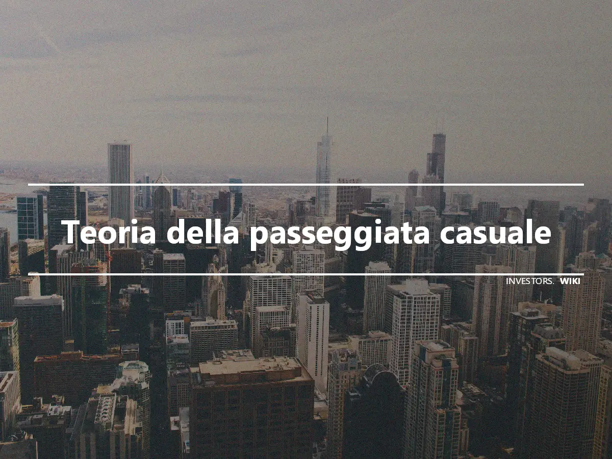 Teoria della passeggiata casuale