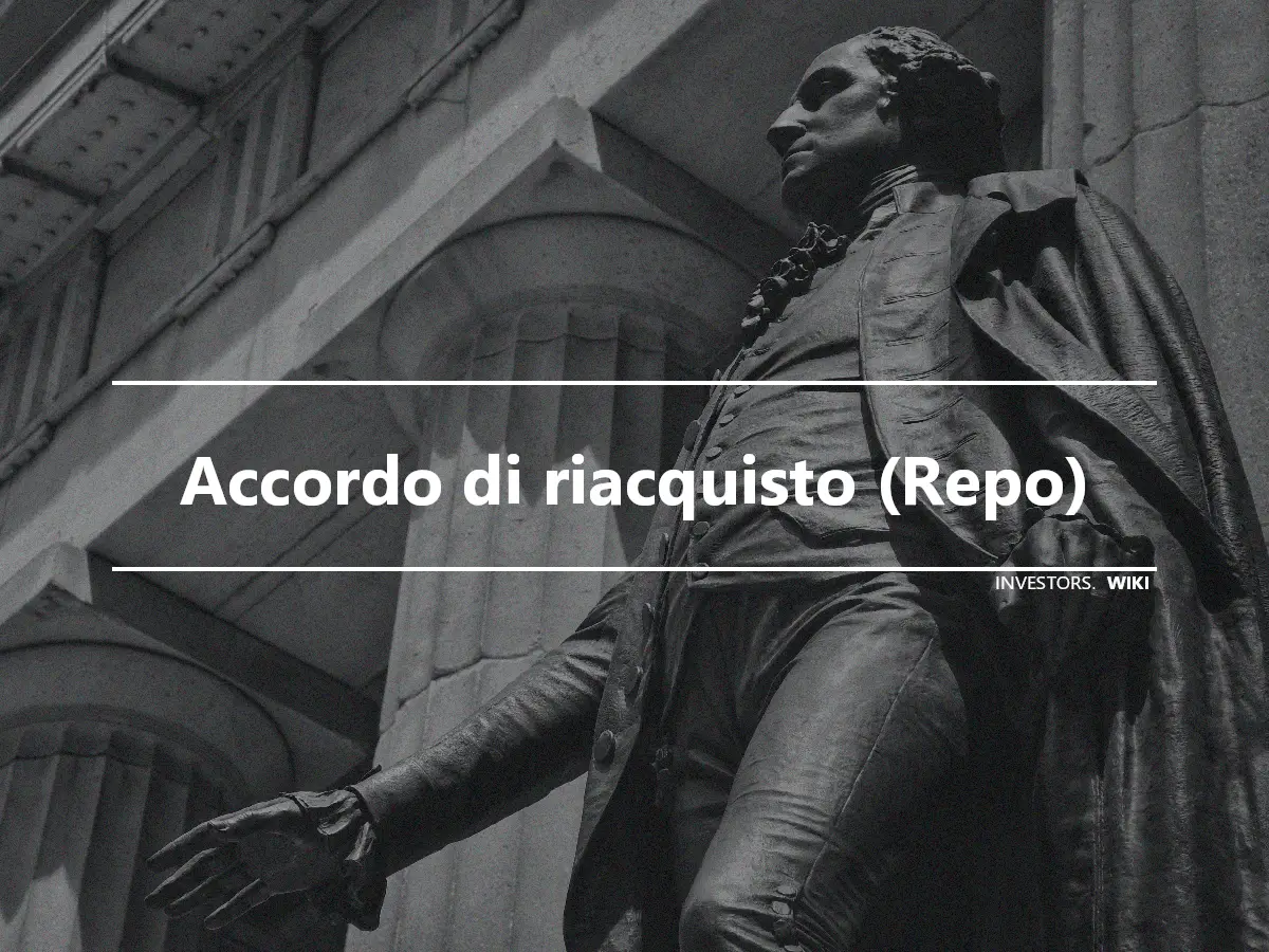 Accordo di riacquisto (Repo)