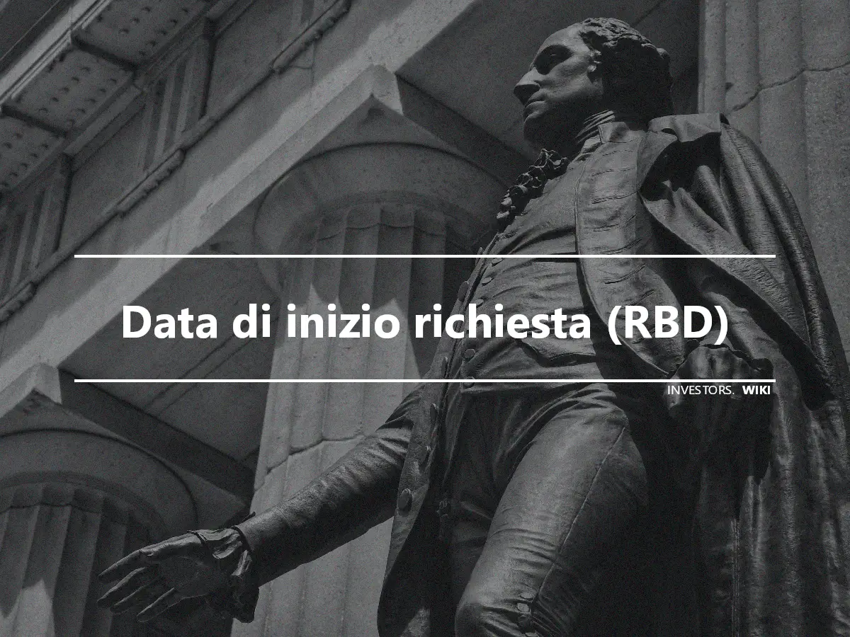 Data di inizio richiesta (RBD)