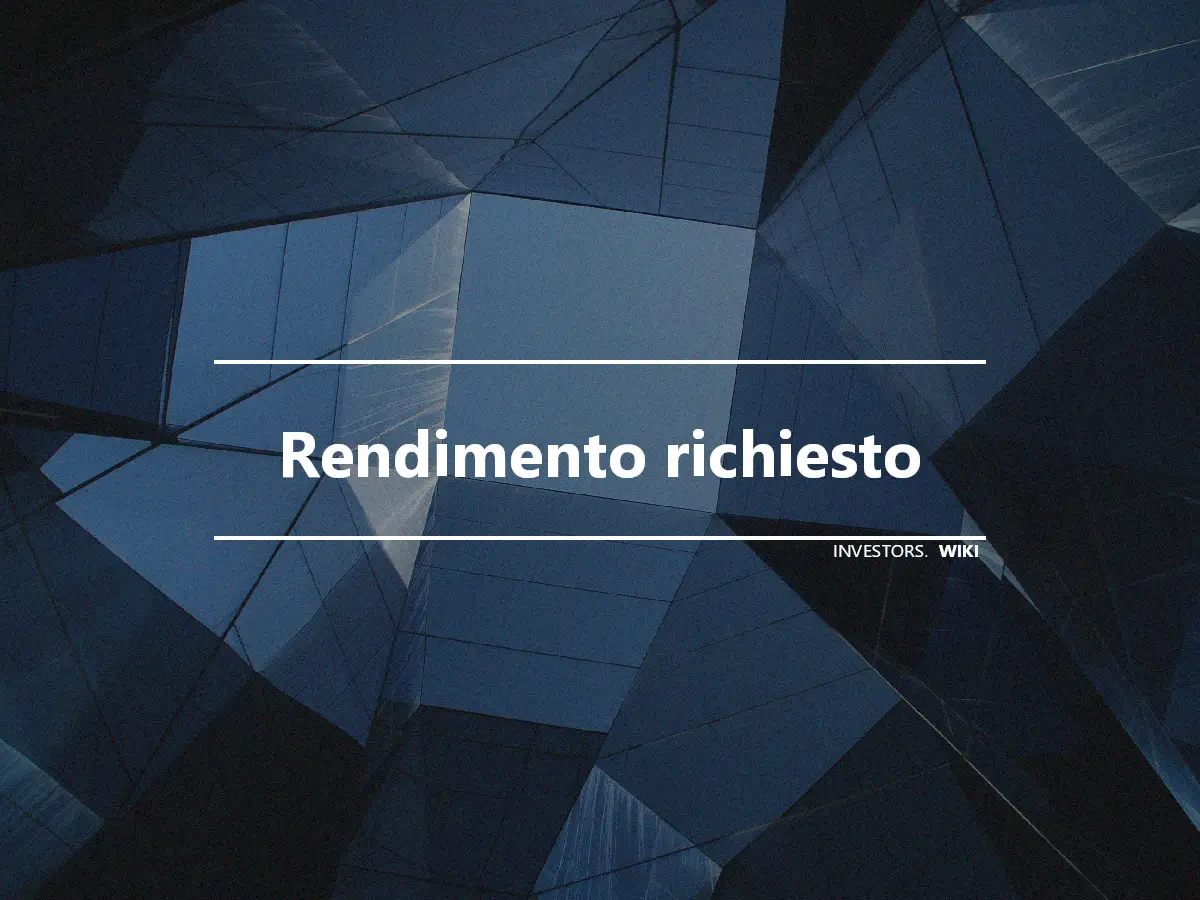 Rendimento richiesto