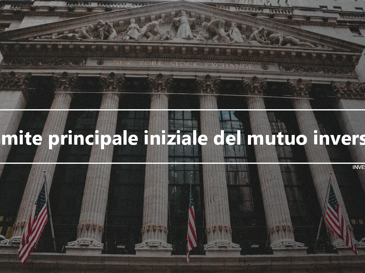 Limite principale iniziale del mutuo inverso