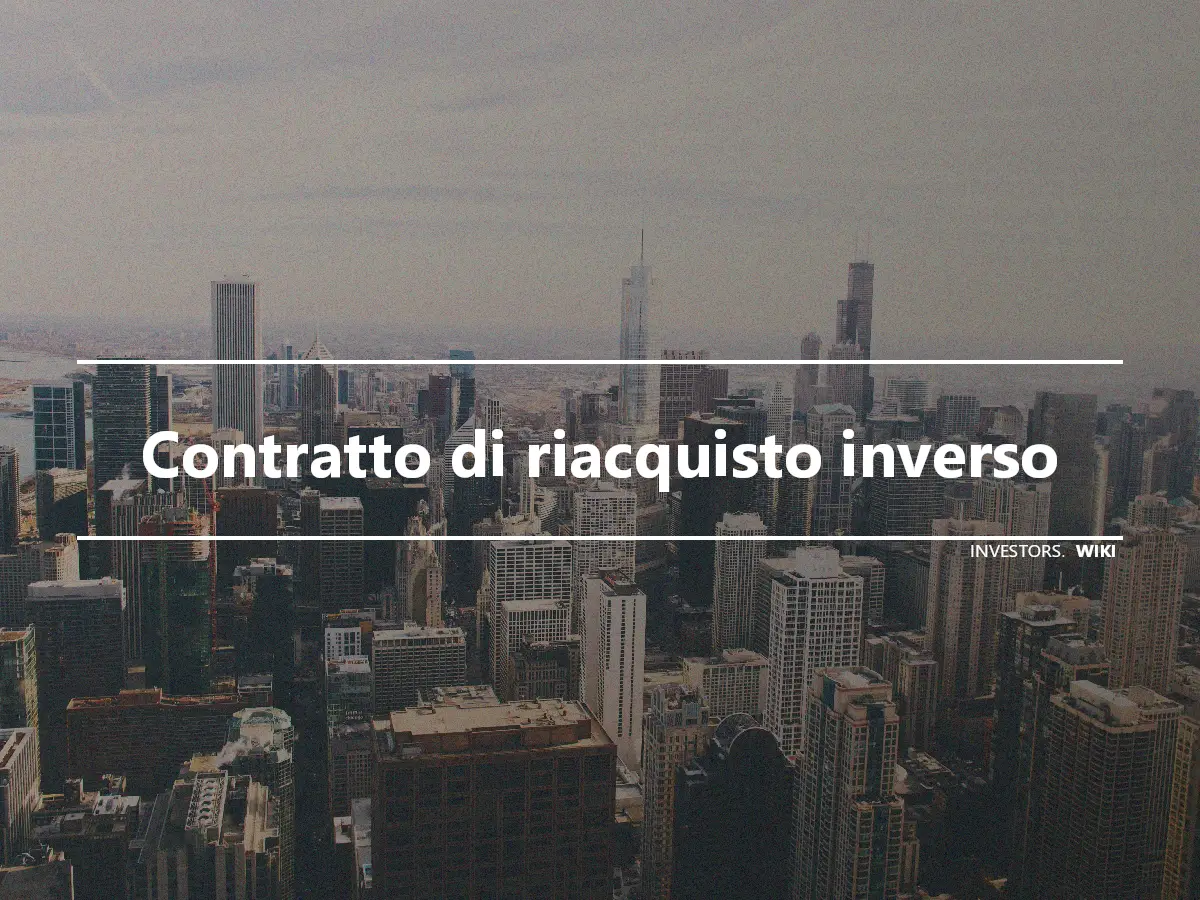 Contratto di riacquisto inverso