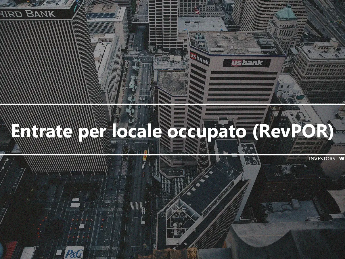 Entrate per locale occupato (RevPOR)