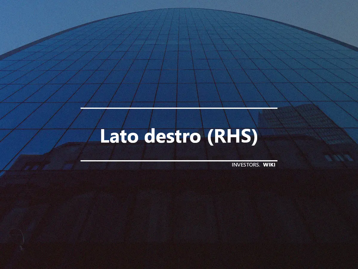 Lato destro (RHS)