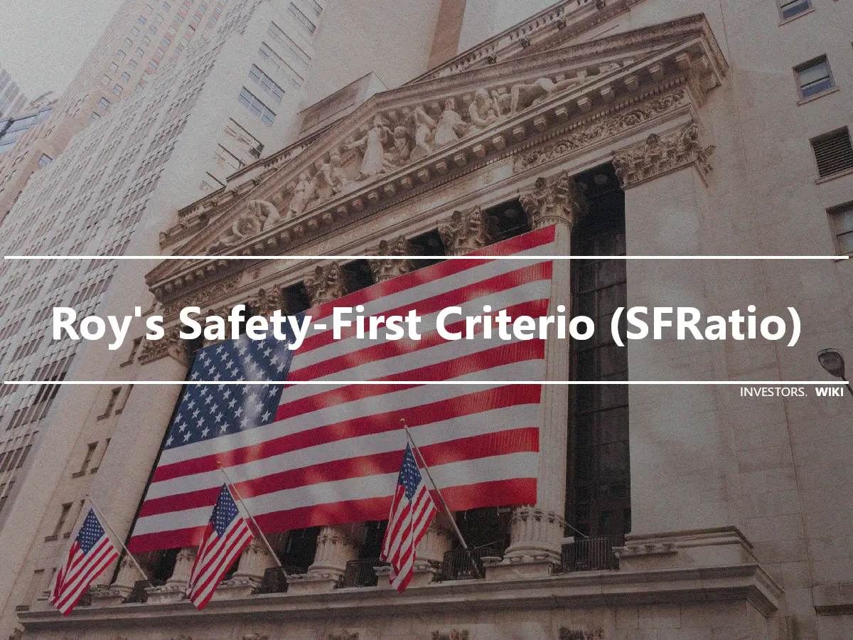 Roy's Safety-First Criterio (SFRatio)