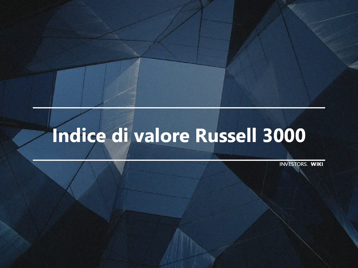 Indice di valore Russell 3000