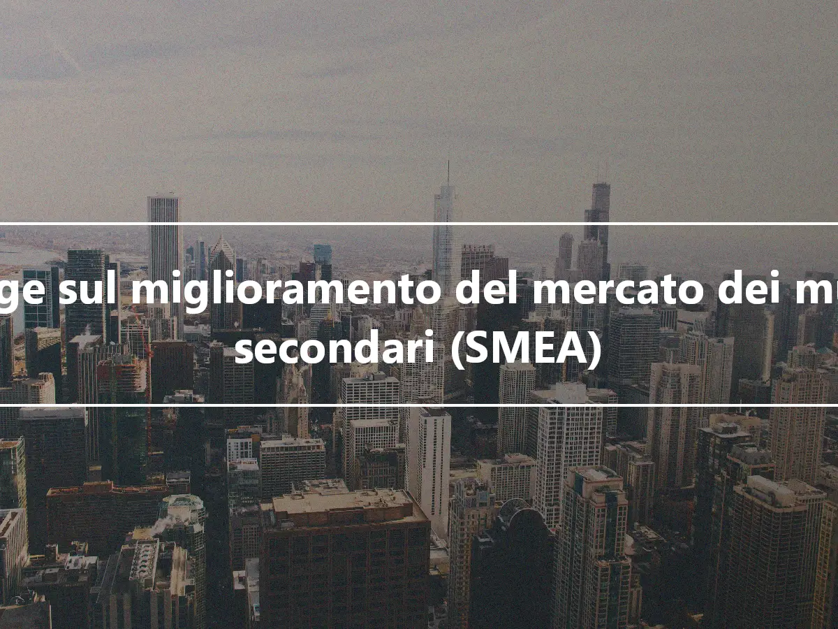 Legge sul miglioramento del mercato dei mutui secondari (SMEA)