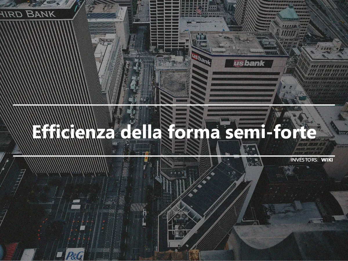 Efficienza della forma semi-forte