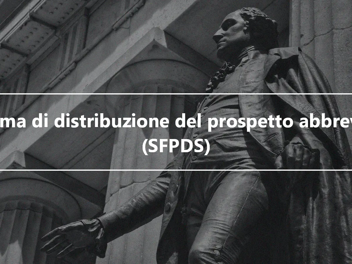 Sistema di distribuzione del prospetto abbreviato (SFPDS)