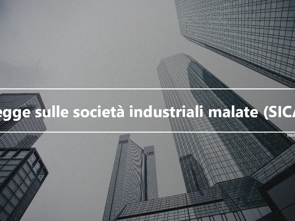 Legge sulle società industriali malate (SICA)