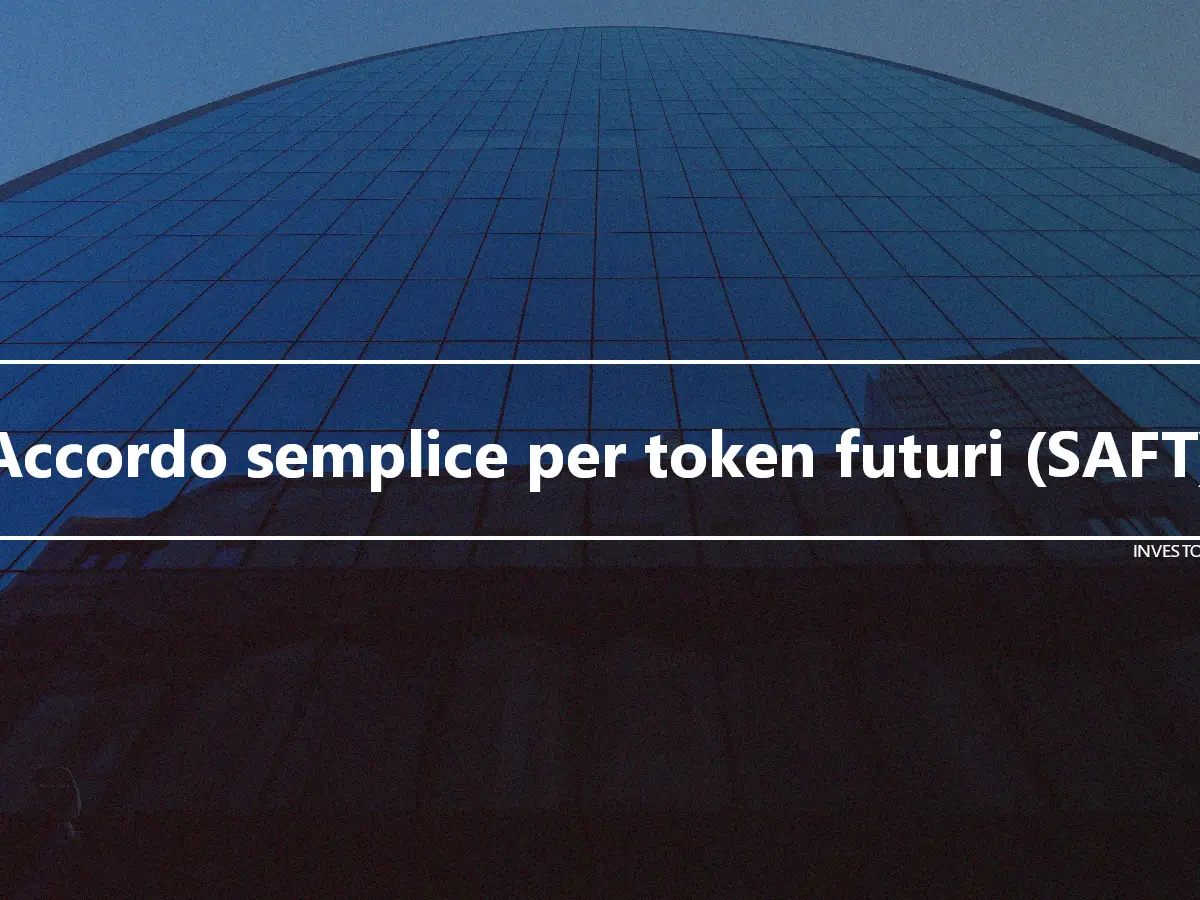 Accordo semplice per token futuri (SAFT)