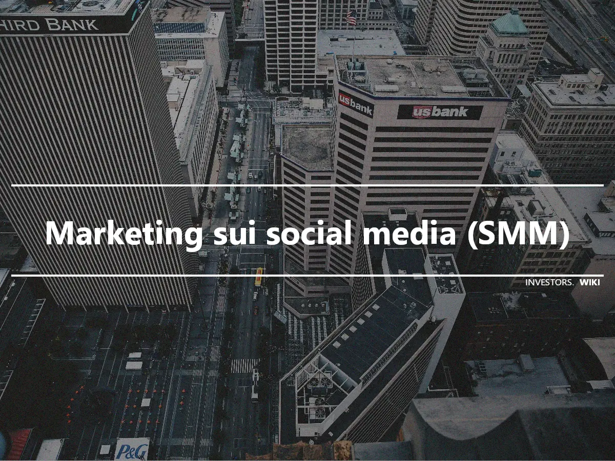 Marketing sui social media (SMM)