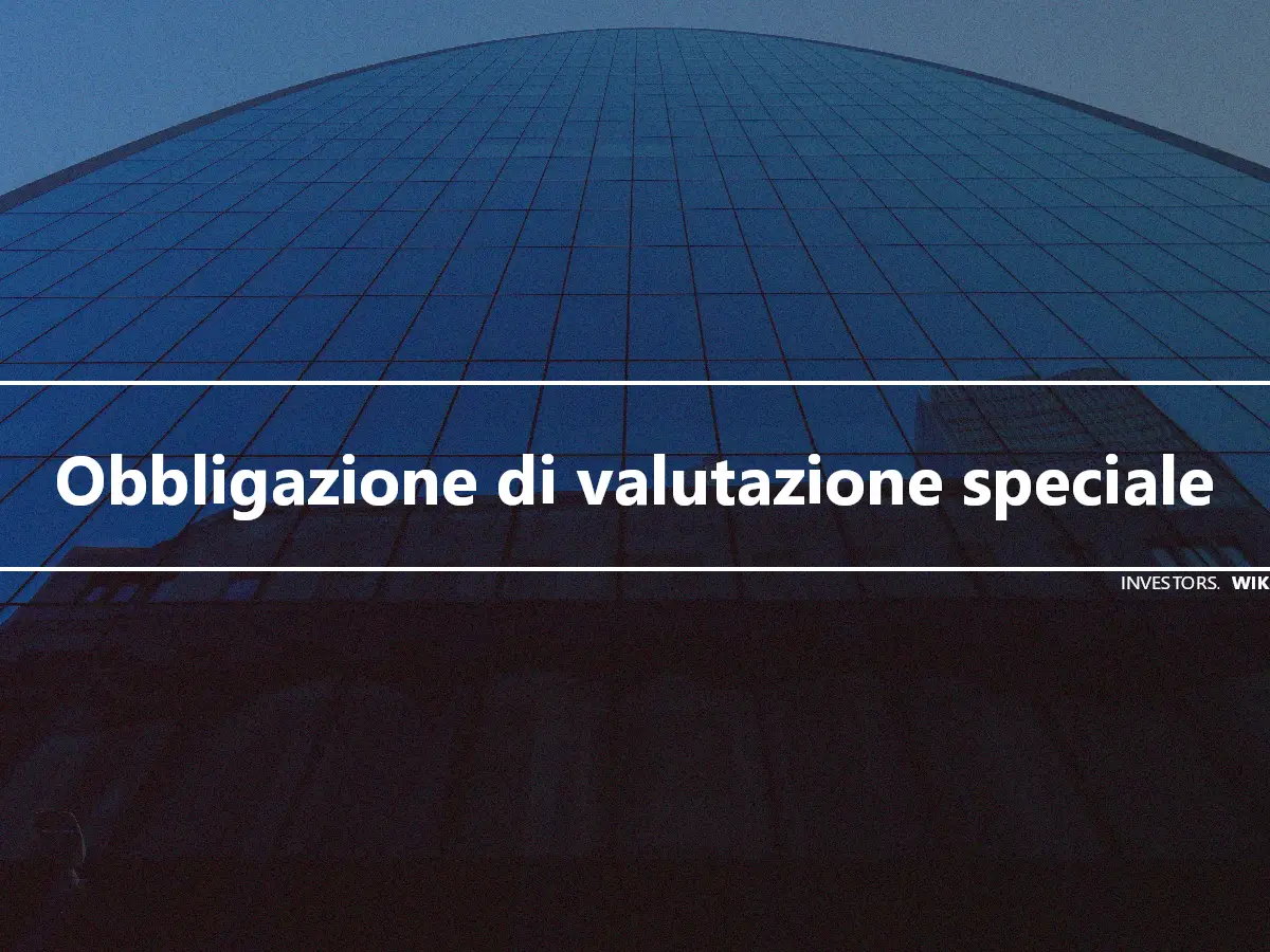 Obbligazione di valutazione speciale