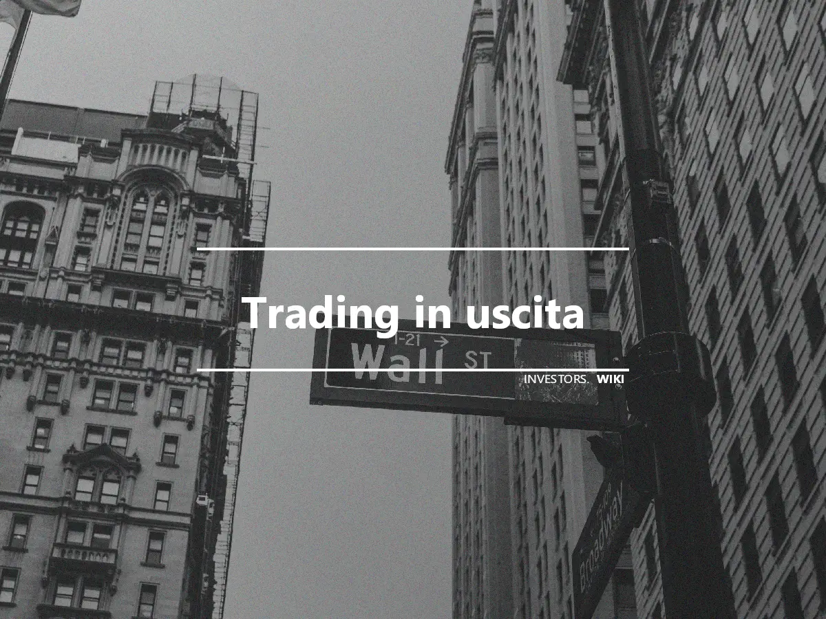 Trading in uscita