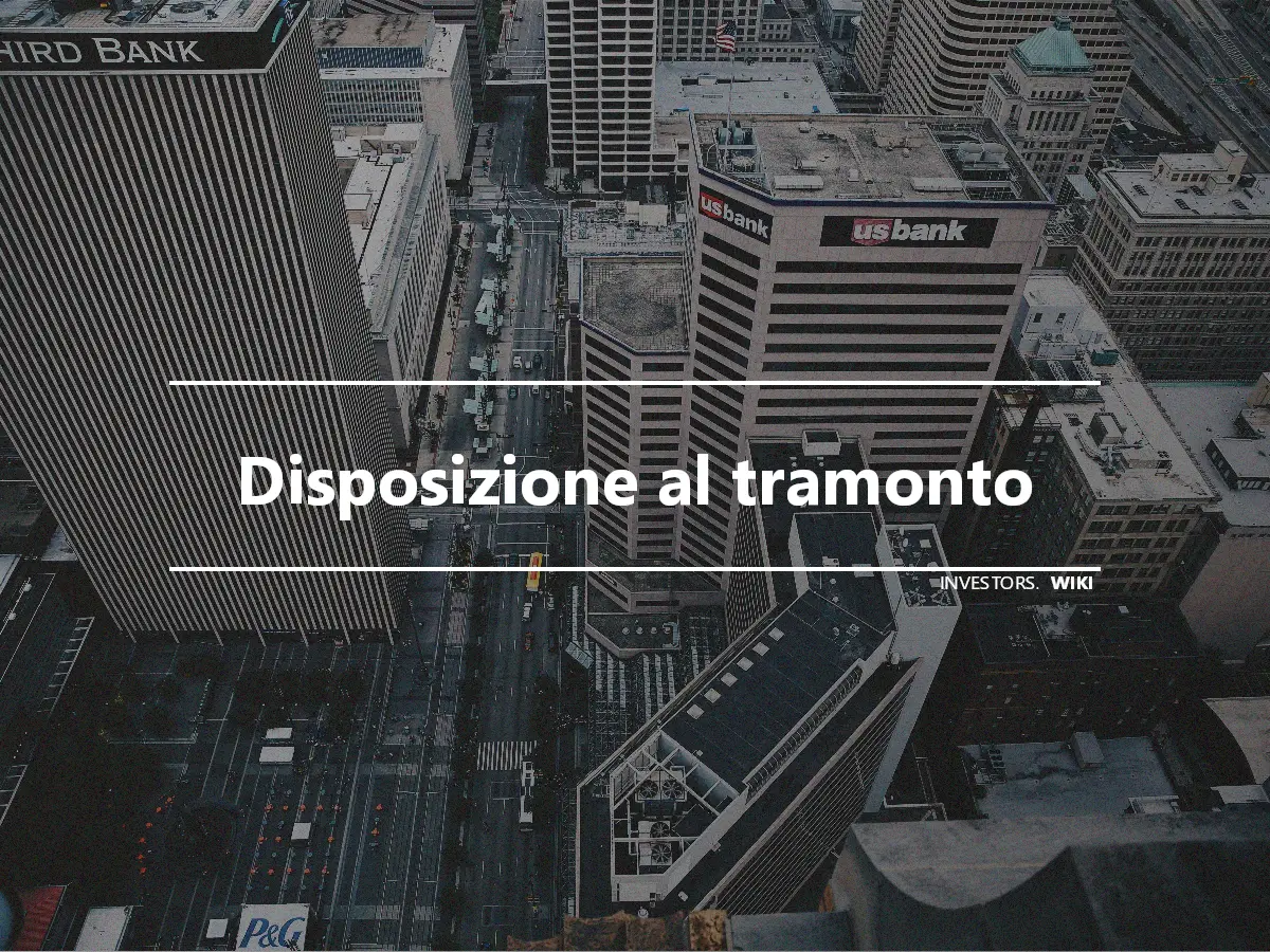 Disposizione al tramonto