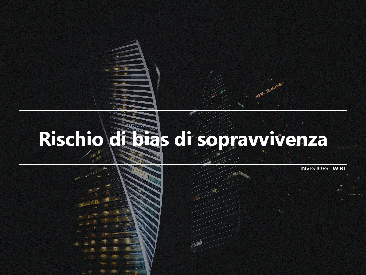 Rischio di bias di sopravvivenza