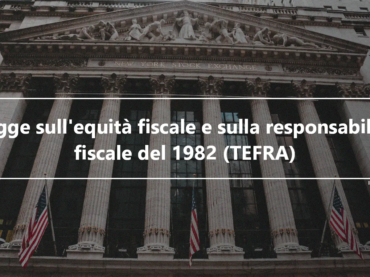 Legge sull'equità fiscale e sulla responsabilità fiscale del 1982 (TEFRA)