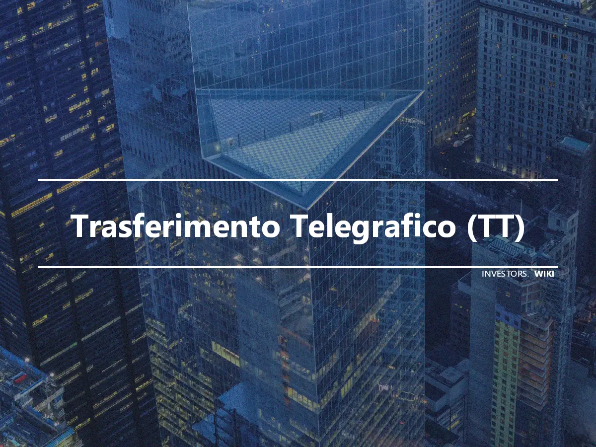 Trasferimento Telegrafico (TT)
