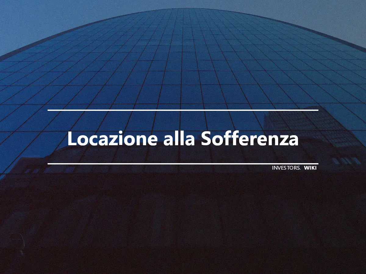 Locazione alla Sofferenza