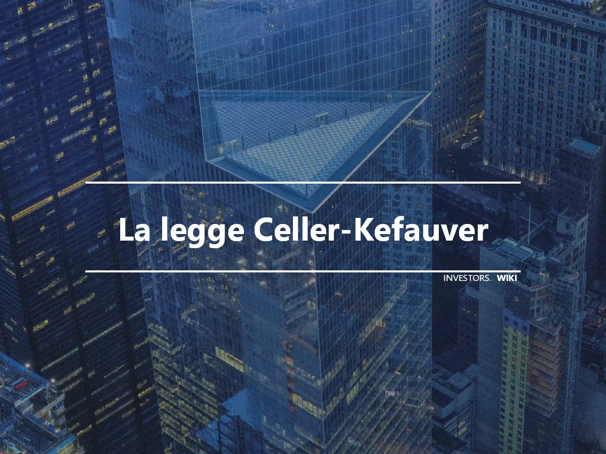 La legge Celler-Kefauver