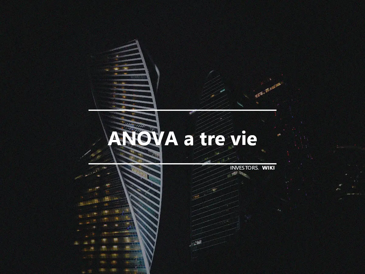 ANOVA a tre vie